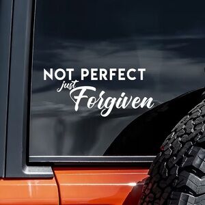 Not Perfect Just Forgiven car Decal Sticker